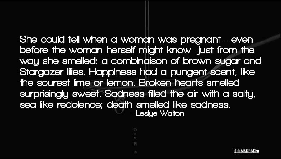 Scent Of A Woman Quotes By Leslye Walton