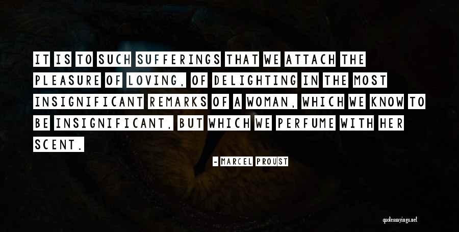 Scent Of A Woman Quotes By Marcel Proust Scent Of A Woman Quotes By Marcel Proust