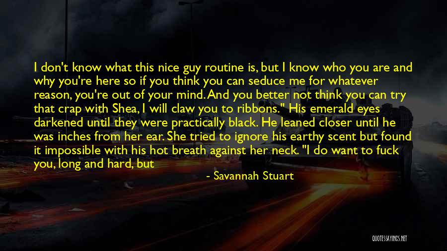 Scent Of A Woman Quotes By Savannah Stuart Scent Of A Woman Quotes By Savannah Stuart
