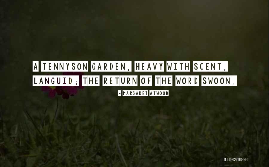 Scent Of Flowers Quotes By Margaret Atwood Scent Of Flowers Quotes By Margaret Atwood