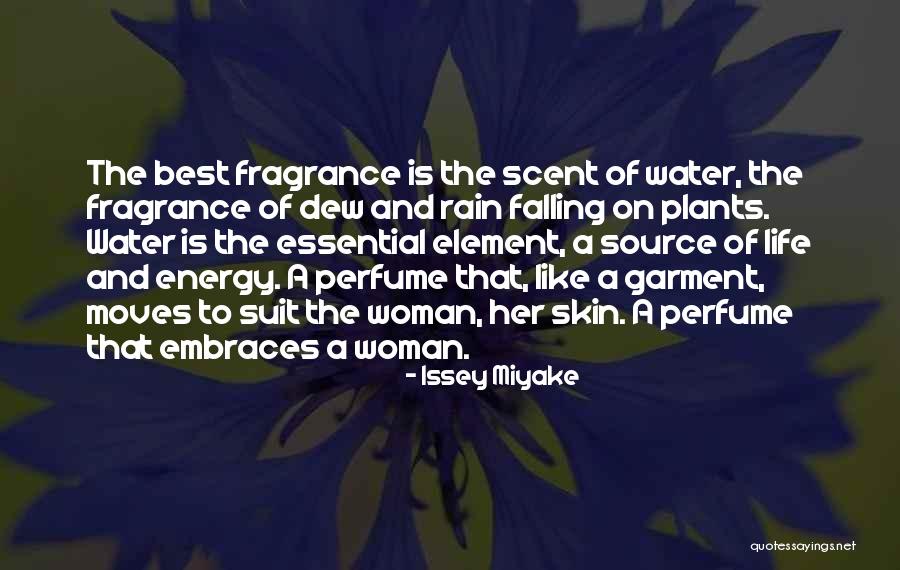 Scent Of Woman Quotes By Issey Miyake Scent Of Woman Quotes By Issey Miyake
