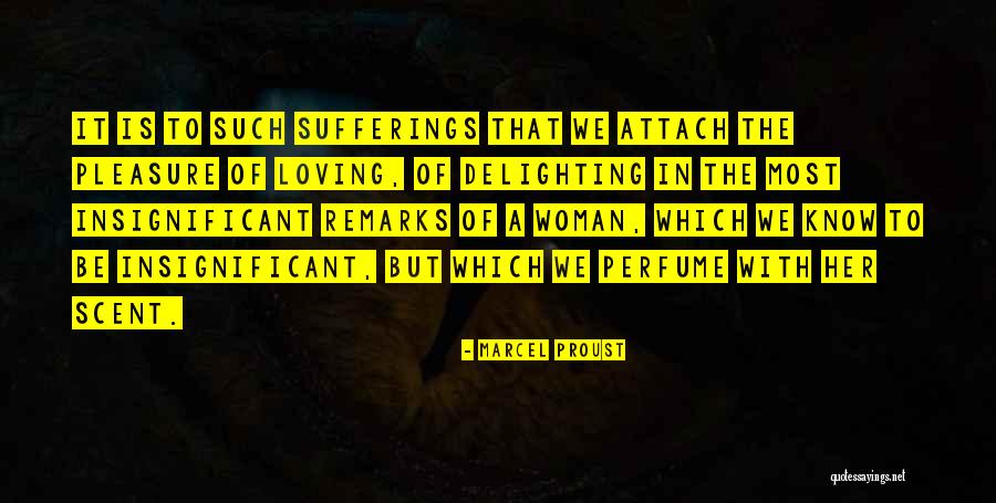 Scent Of Woman Quotes By Marcel Proust Scent Of Woman Quotes By Marcel Proust