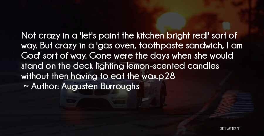 Scented Candles Quotes By Augusten Burroughs