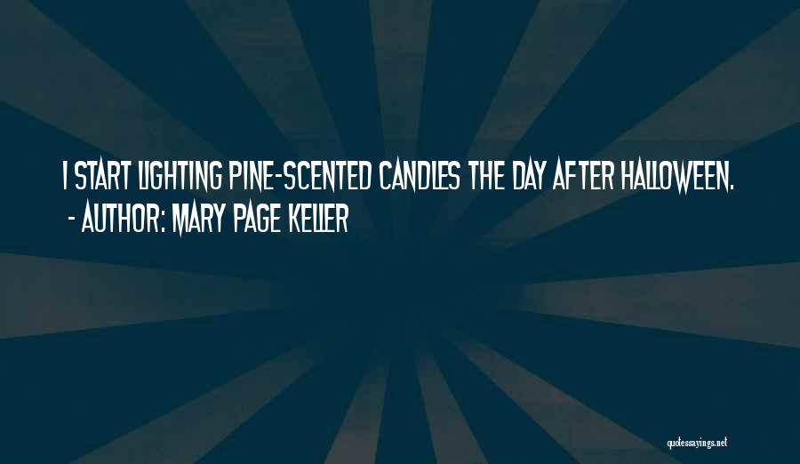 Scented Candles Quotes By Mary Page Keller