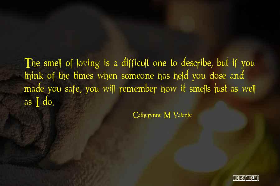 Scents And Smells Quotes By Catherynne M Valente Scents And Smells Quotes By Catherynne M Valente