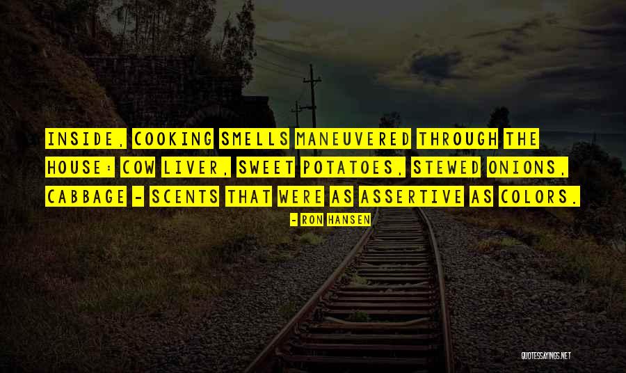 Scents And Smells Quotes By Ron Hansen Scents And Smells Quotes By Ron Hansen
