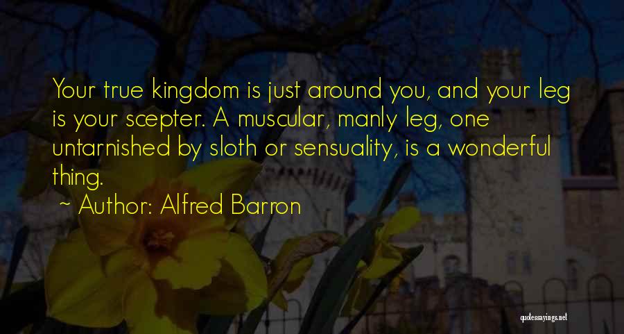 Scepter Quotes By Alfred Barron