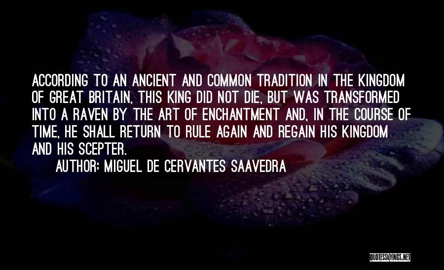 Scepter Quotes By Miguel De Cervantes Saavedra