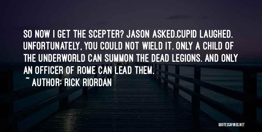 Scepter Quotes By Rick Riordan