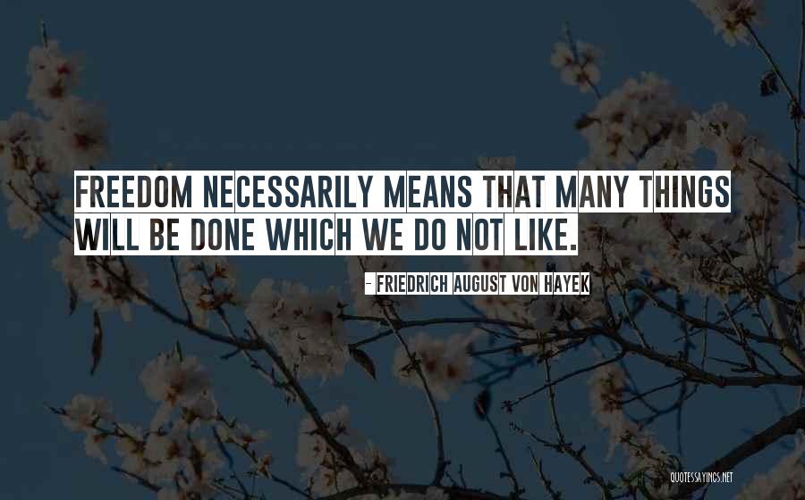Scepters Companion Quotes By Friedrich August Von Hayek Scepters Companion Quotes By Friedrich August Von Hayek