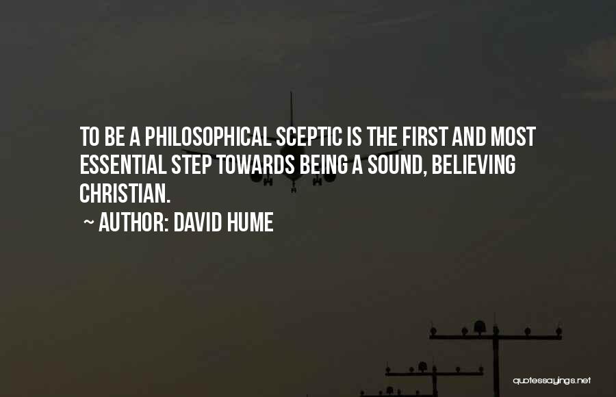 Sceptic Quotes By David Hume