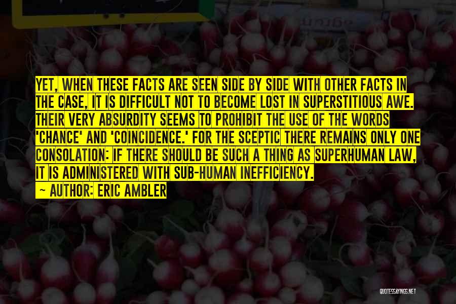 Sceptic Quotes By Eric Ambler