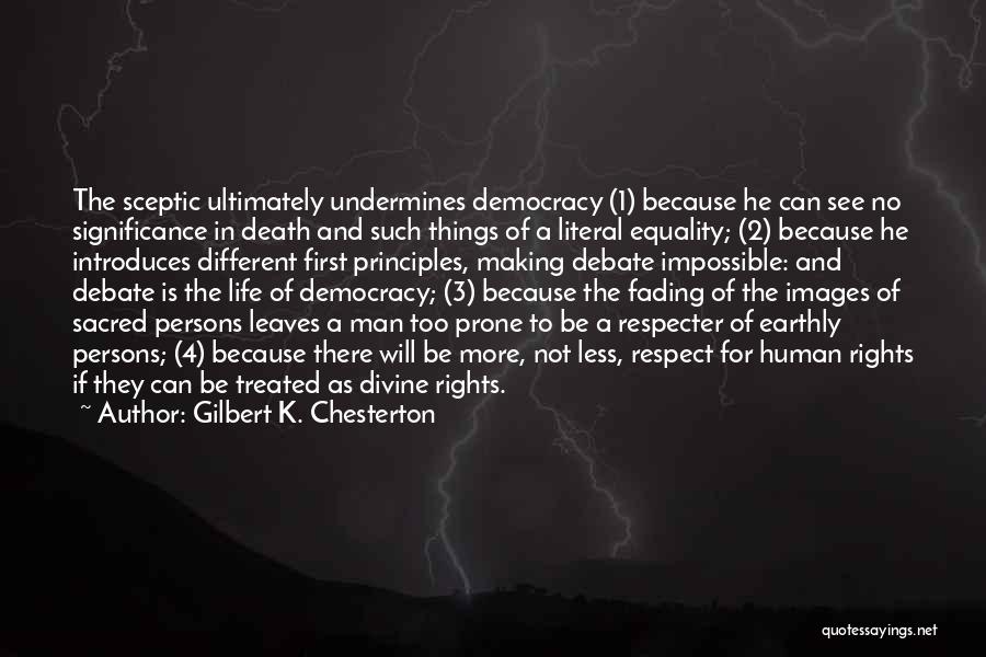 Sceptic Quotes By Gilbert K. Chesterton