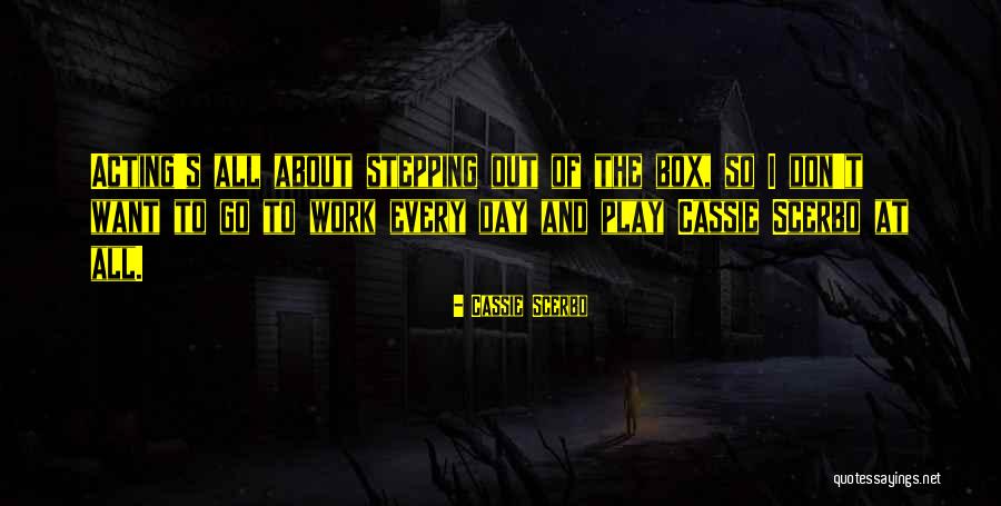 Scerbo Quotes By Cassie Scerbo Scerbo Quotes By Cassie Scerbo
