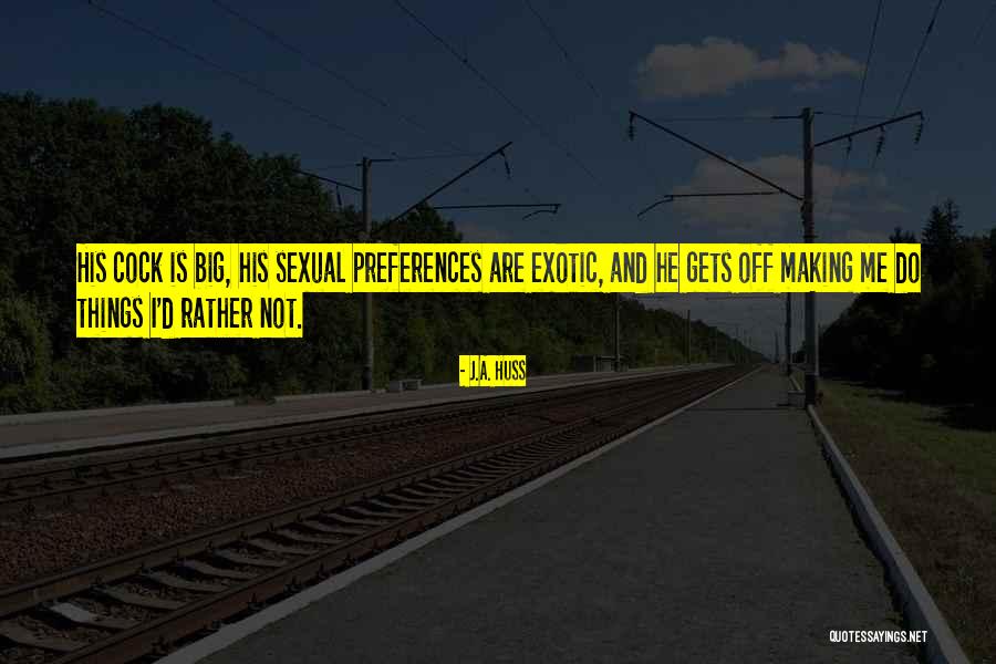 Sch Neberger Busen Quotes By J.A. Huss Sch Neberger Busen Quotes By J.A. Huss