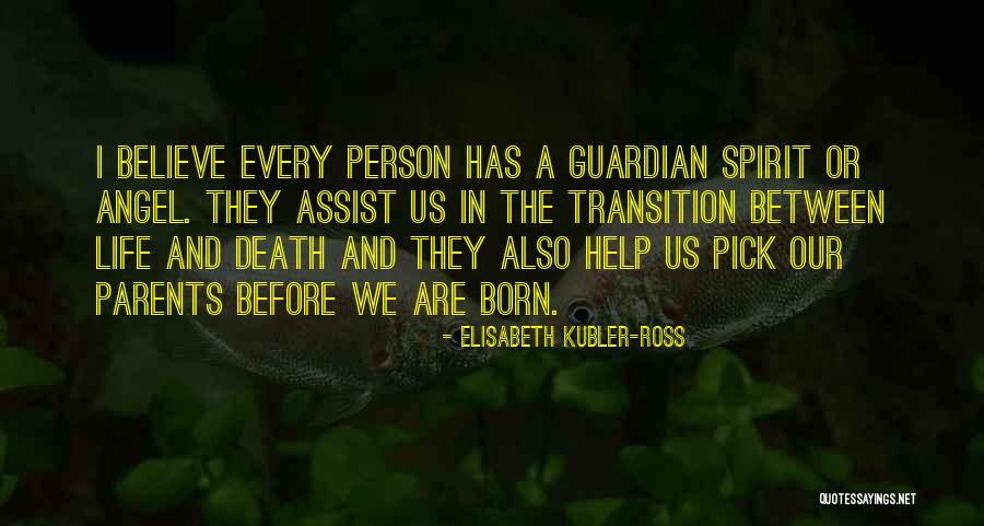 Sch Rdinger Granit Quotes By Elisabeth Kubler-Ross Sch Rdinger Granit Quotes By Elisabeth Kubler-Ross