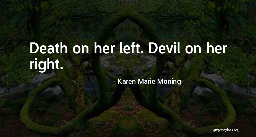 Schaar Artist Quotes By Karen Marie Moning Schaar Artist Quotes By Karen Marie Moning