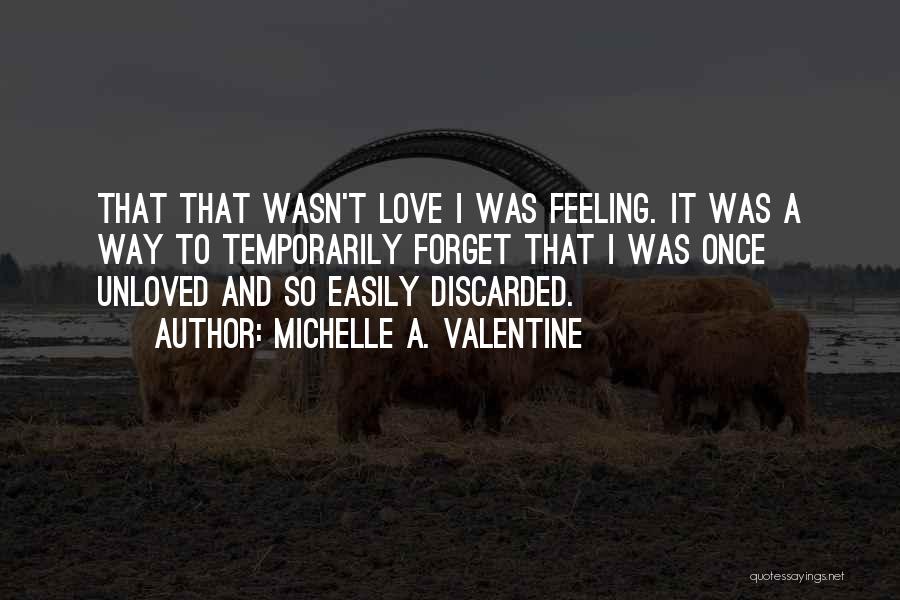 Schack Institute Quotes By Michelle A. Valentine