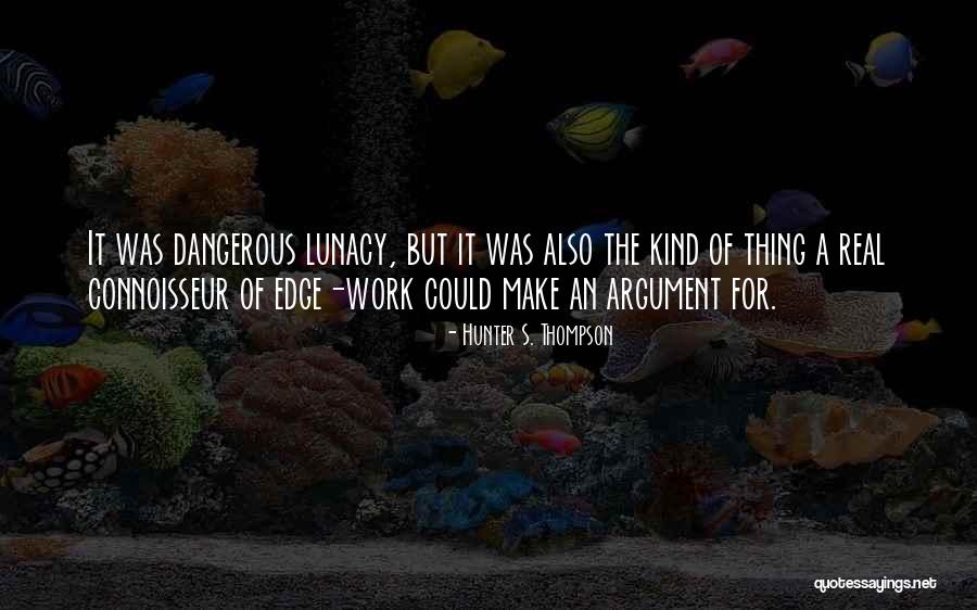 Schackmann Auctions Quotes By Hunter S. Thompson Schackmann Auctions Quotes By Hunter S. Thompson