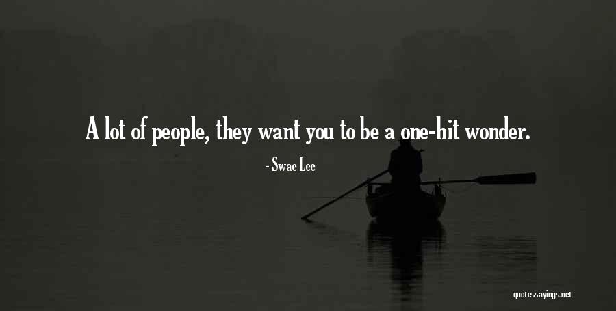 Schadler Artist Quotes By Swae Lee Schadler Artist Quotes By Swae Lee