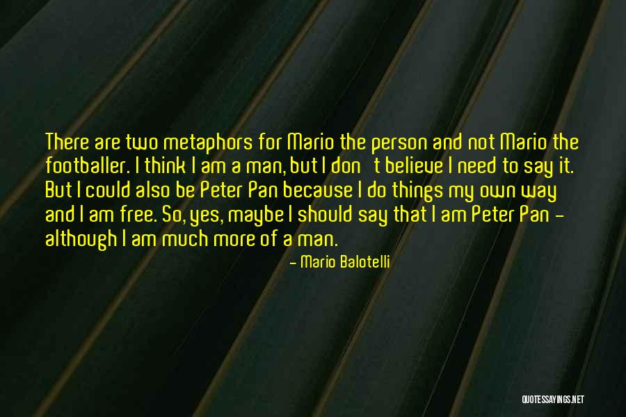 Schadow Moodle Quotes By Mario Balotelli Schadow Moodle Quotes By Mario Balotelli