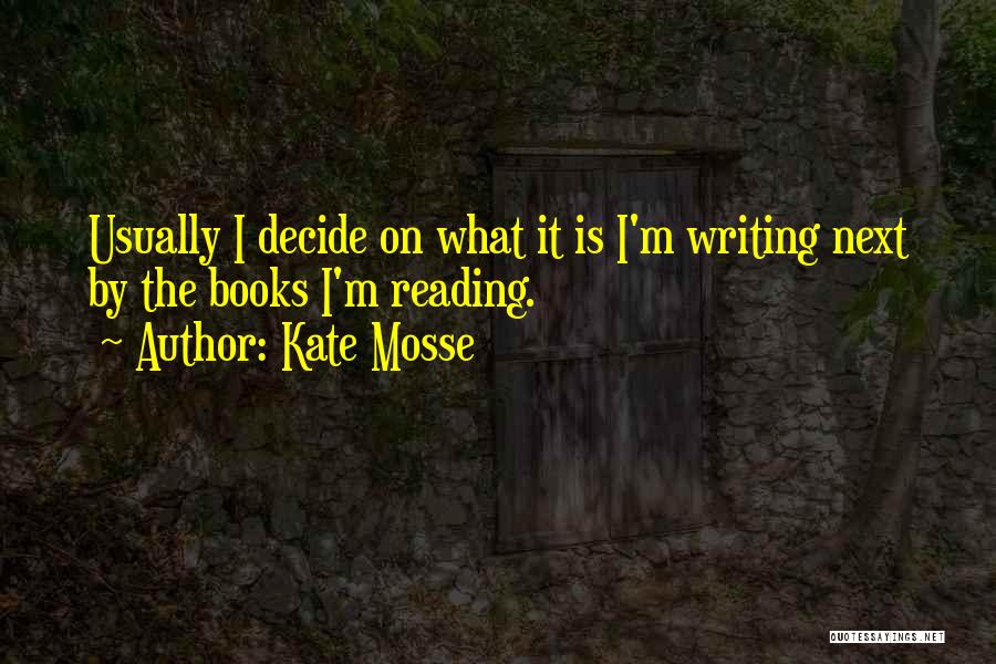 Schaduw Tekenen Quotes By Kate Mosse