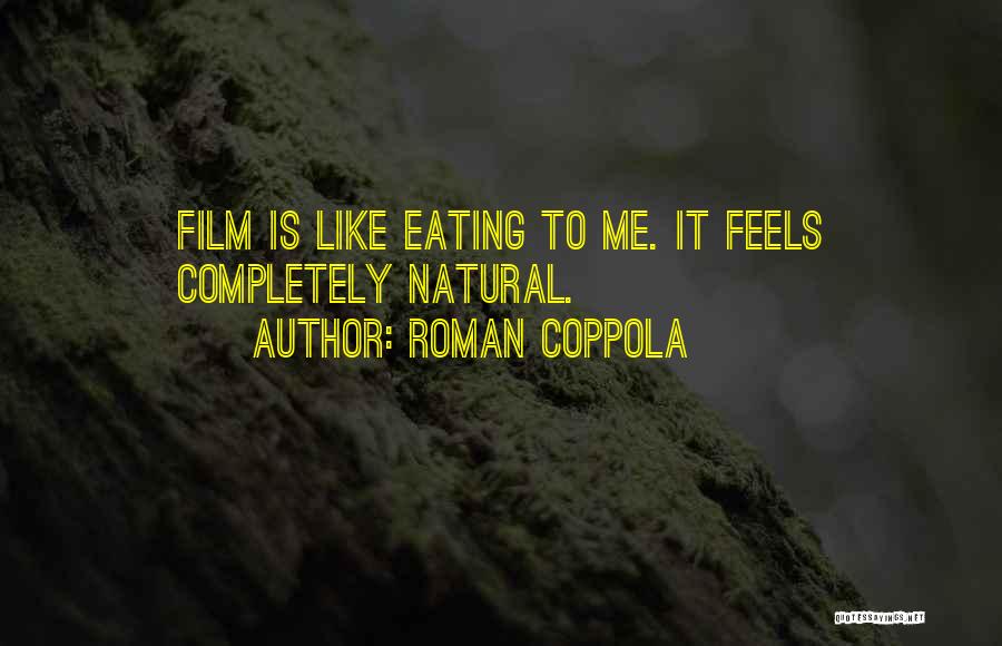 Schaduw Tekenen Quotes By Roman Coppola