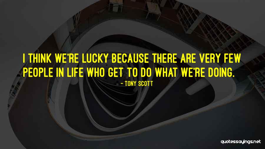 Schaduwdoeken Quotes By Tony Scott Schaduwdoeken Quotes By Tony Scott