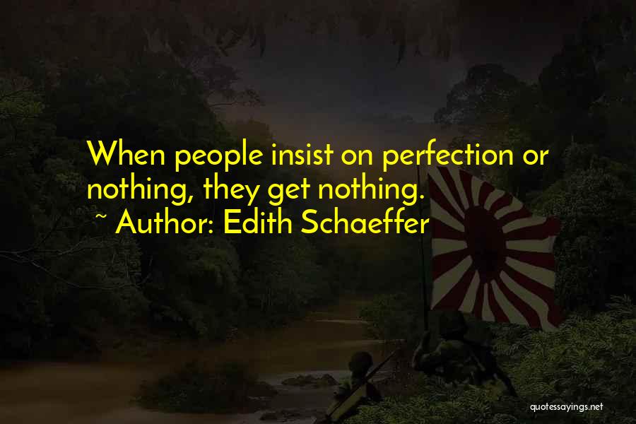 Schaeffer Quotes By Edith Schaeffer