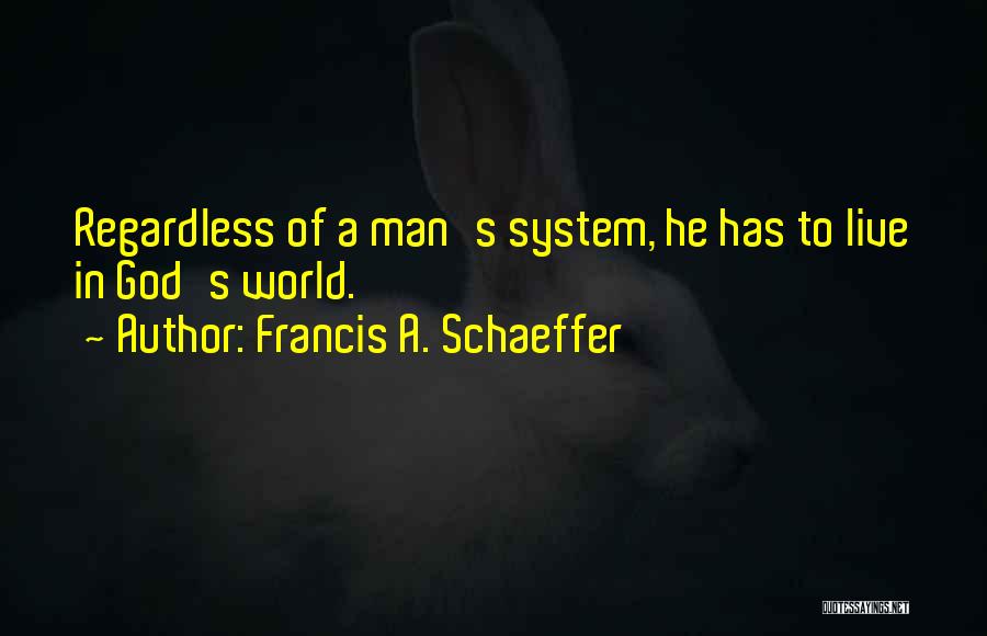 Schaeffer Quotes By Francis A. Schaeffer