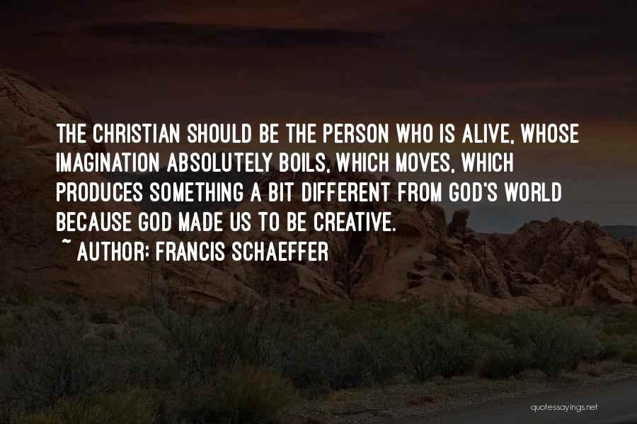 Schaeffer Quotes By Francis Schaeffer