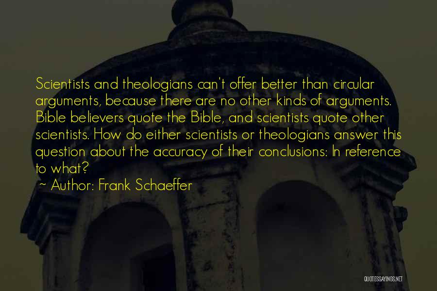 Schaeffer Quotes By Frank Schaeffer