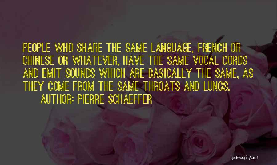 Schaeffer Quotes By Pierre Schaeffer