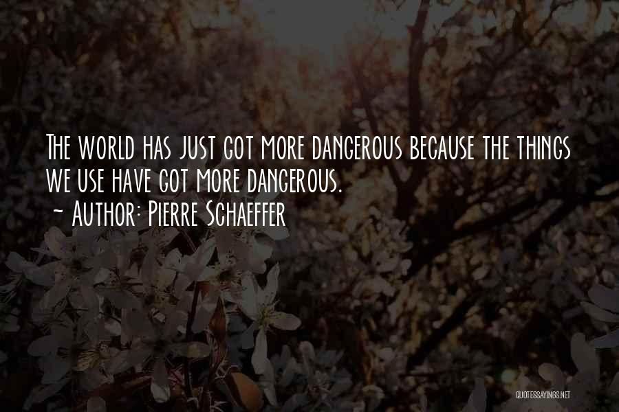 Schaeffer Quotes By Pierre Schaeffer