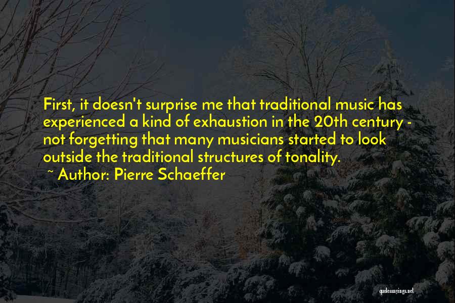 Schaeffer Quotes By Pierre Schaeffer