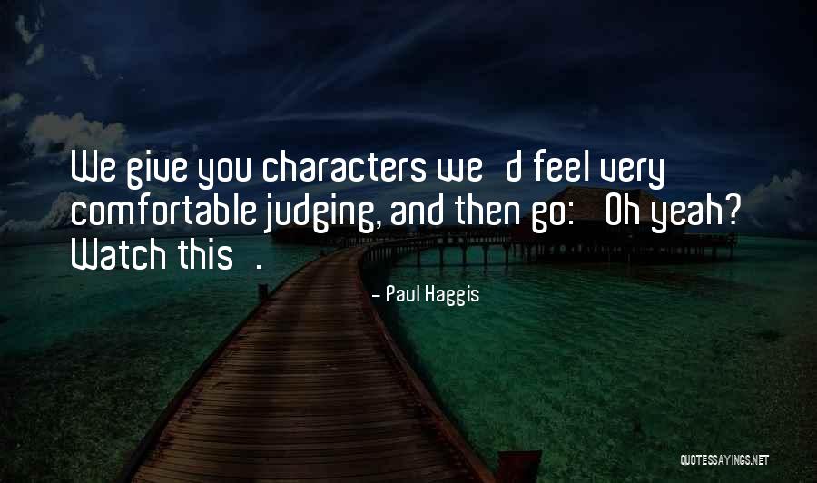 Schaeffler Quotes By Paul Haggis Schaeffler Quotes By Paul Haggis