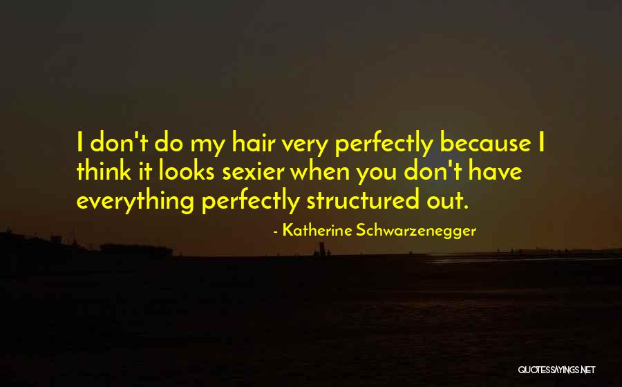 Schaerbeek Quotes By Katherine Schwarzenegger Schaerbeek Quotes By Katherine Schwarzenegger