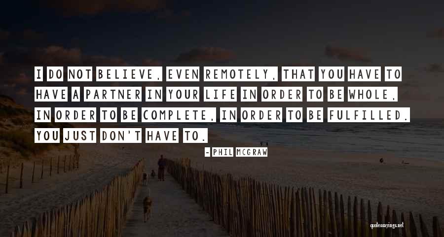 Schaerbeek Quotes By Phil McGraw Schaerbeek Quotes By Phil McGraw