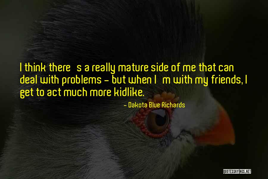 Schaetzel Quotes By Dakota Blue Richards Schaetzel Quotes By Dakota Blue Richards