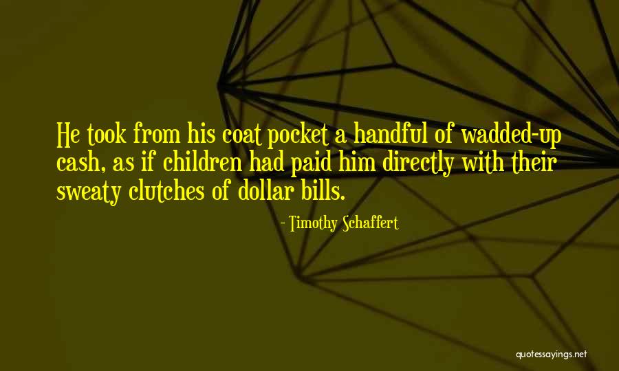 Schaffert 4 Quotes By Timothy Schaffert Schaffert 4 Quotes By Timothy Schaffert