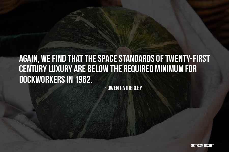 Schaffner Tires Quotes By Owen Hatherley Schaffner Tires Quotes By Owen Hatherley