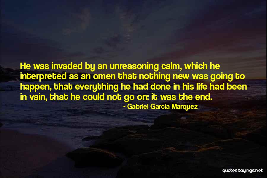 Schaffrin Band Quotes By Gabriel Garcia Marquez Schaffrin Band Quotes By Gabriel Garcia Marquez