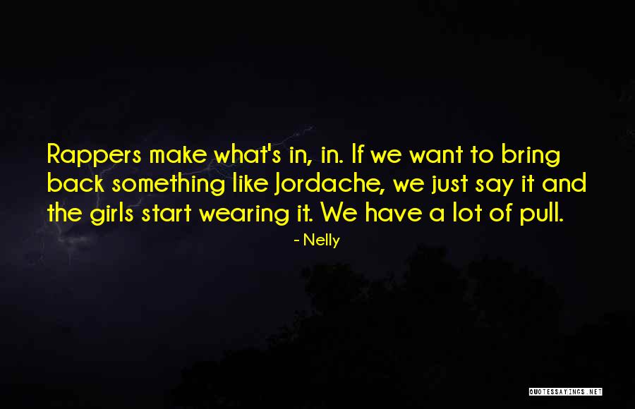 Schairer Trail Quotes By Nelly Schairer Trail Quotes By Nelly