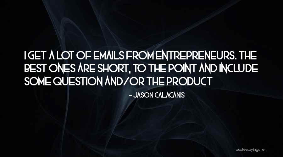 Schalock Kwaliteit Quotes By Jason Calacanis Schalock Kwaliteit Quotes By Jason Calacanis