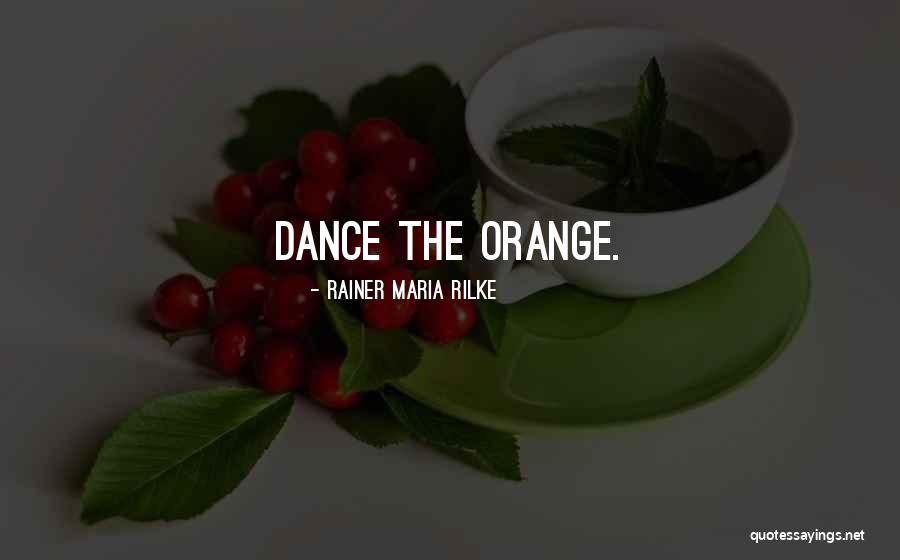 Schambach Organ Quotes By Rainer Maria Rilke Schambach Organ Quotes By Rainer Maria Rilke