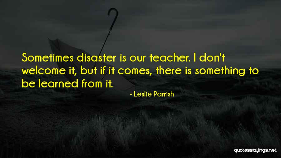 Schandel Quotes By Leslie Parrish Schandel Quotes By Leslie Parrish
