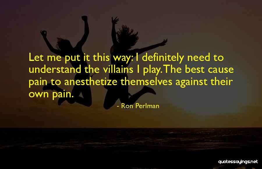 Schappert Kings Quotes By Ron Perlman Schappert Kings Quotes By Ron Perlman