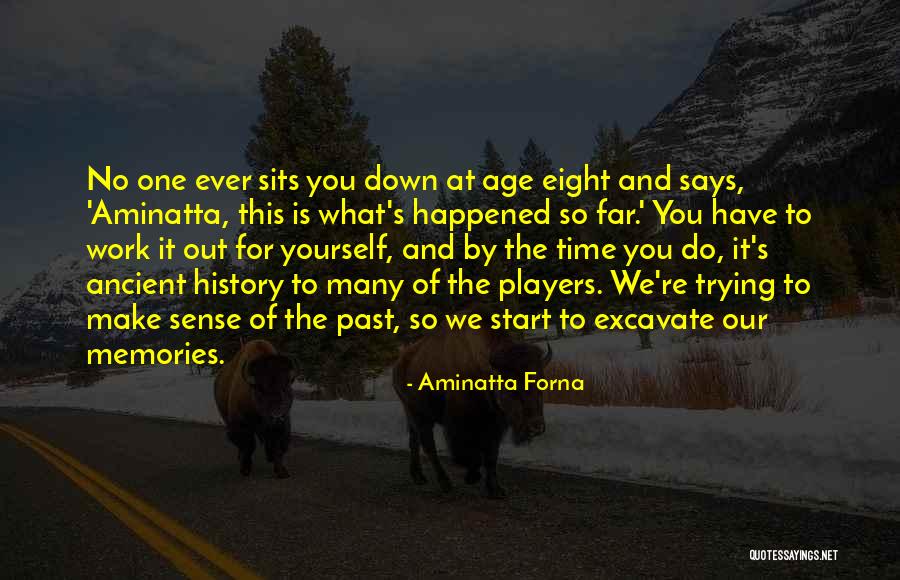 Scharingerov Quotes By Aminatta Forna Scharingerov Quotes By Aminatta Forna