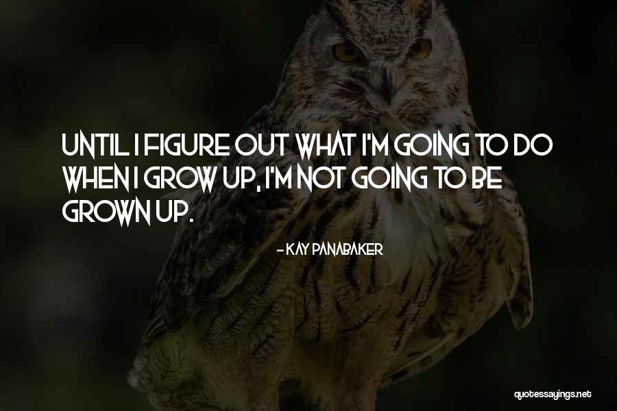 Scharniergewrichten Quotes By Kay Panabaker Scharniergewrichten Quotes By Kay Panabaker