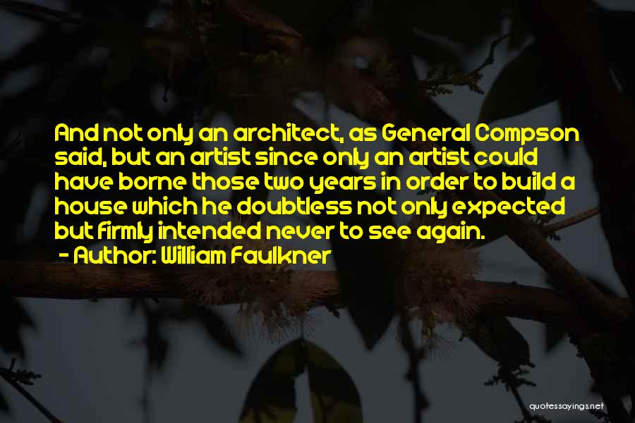 Scharon Quotes By William Faulkner